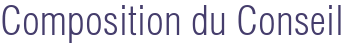 Composition du Conseil