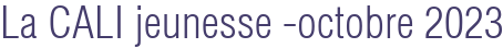 La CALI jeunesse -octobre 2023