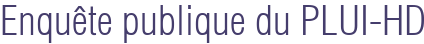 Enquête publique du PLUI-HD